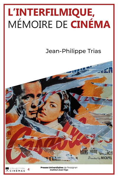 L'interfilmique : mémoire de cinéma