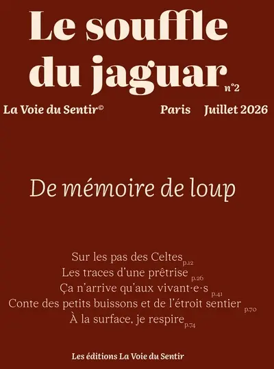 Le souffle du jaguar, n° 2. De mémoire de loup