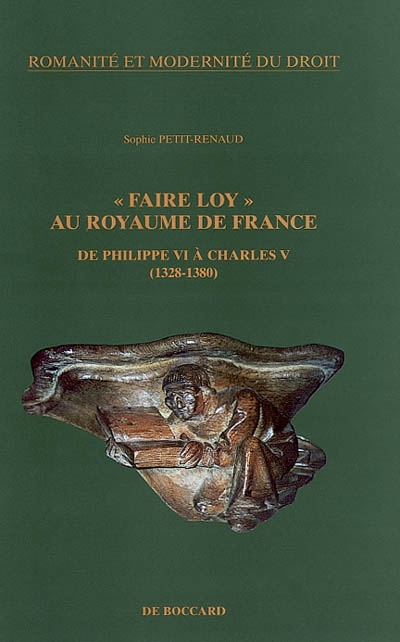 Faire loy au royaume de France de Philippe VI à Charles V (1328-1380)