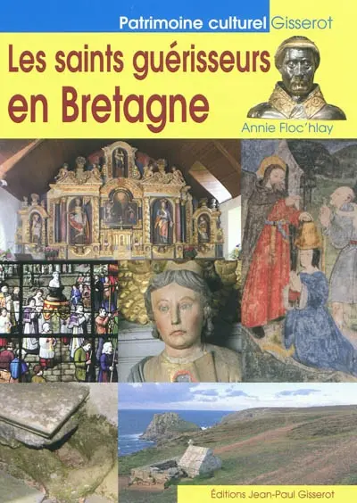 Les saints guérisseurs en Bretagne