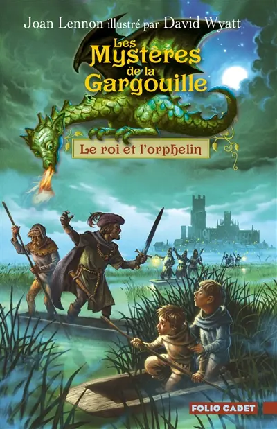 Les mystères de la gargouille. Vol. 1. Le roi et l'orphelin