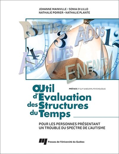 Outil d'évaluation des structures du temps (OUEST) : pour les personnes présentant un trouble du spectre de l'autisme