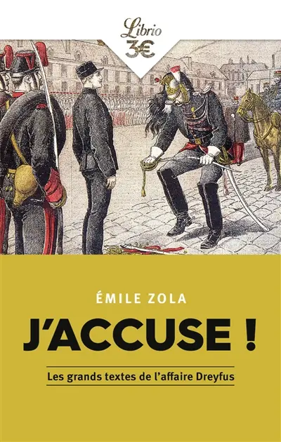J'accuse ! : et autres textes sur l'affaire Dreyfus