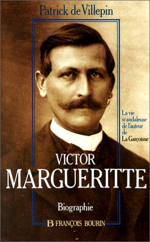 Victor Margueritte : la vie scandaleuse de l'auteur de la Garçonne