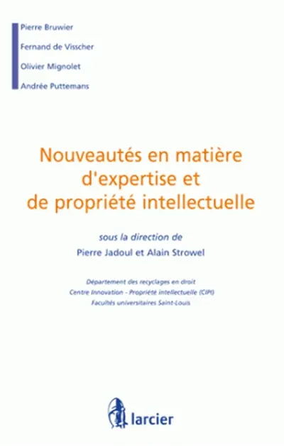 Nouveautés en matière d'expertise et de propriété intellectuelle