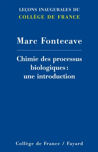Chimie des processus biologiques : une introduction