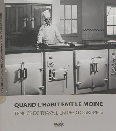 Quand l'habit fait le moine : tenues de travail en photographie