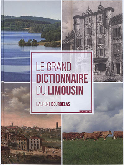 Le grand dictionnaire du Limousin