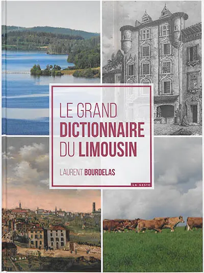 Le grand dictionnaire du Limousin