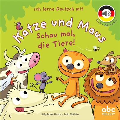 Ich lerne Deutsch mit Katze und Maus. Schau mal, die Tiere !