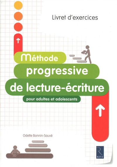 Méthode progressive de lecture-écriture : pour adultes et adolescents : livret d'exercices