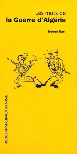 Les mots de la guerre d'Algérie