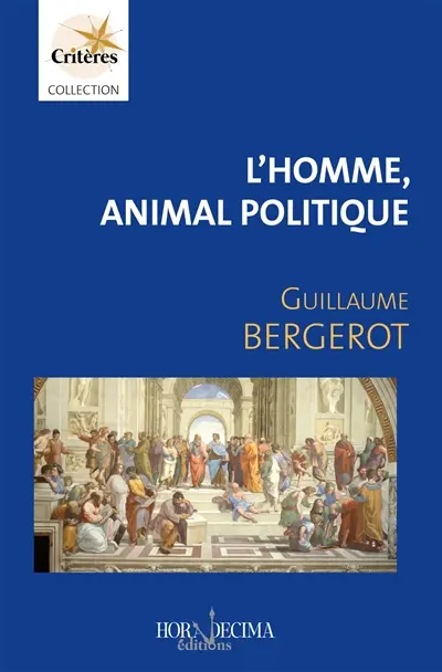 L'homme, animal politique L'homme, animal politique