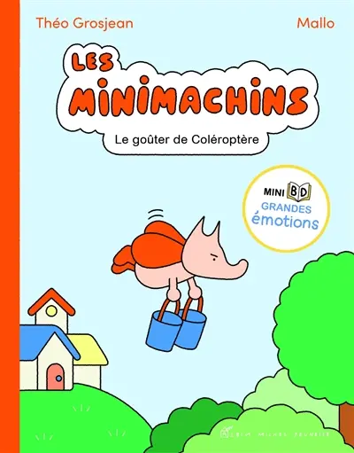 Les Minimachins. Vol. 2. Le goûter de Coléroptère