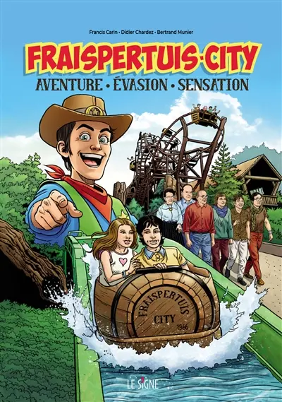 Fraispertuis-City : aventure, évasion, sensation