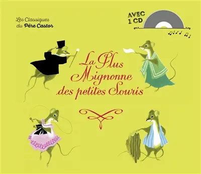 La plus mignonne des petites souris : conte populaire