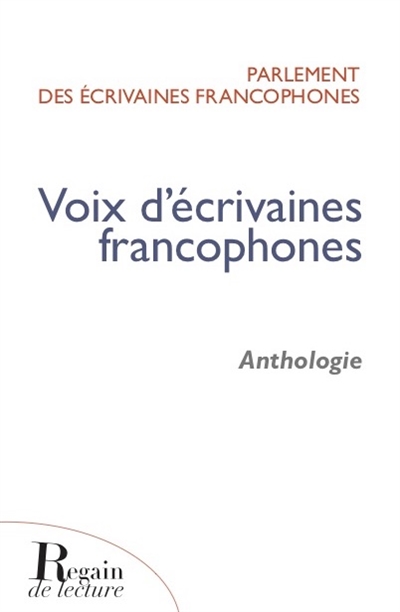 Voix d'écrivaines francophones : anthologie
