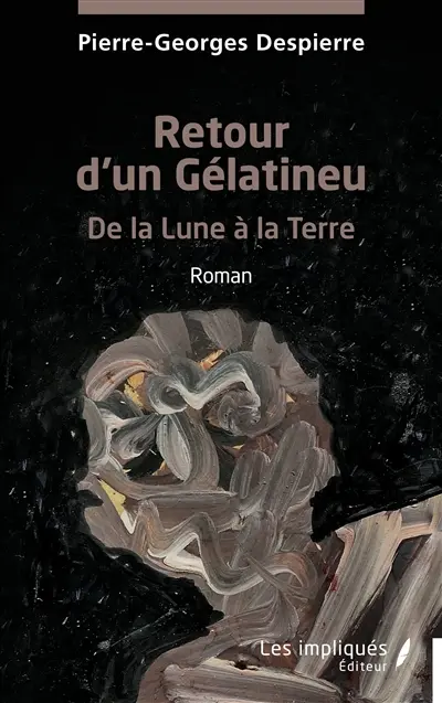 Retour d'un Gélatineu : de la Lune à la Terre