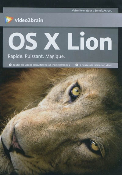 OS X Lion : rapide, puissant, magique