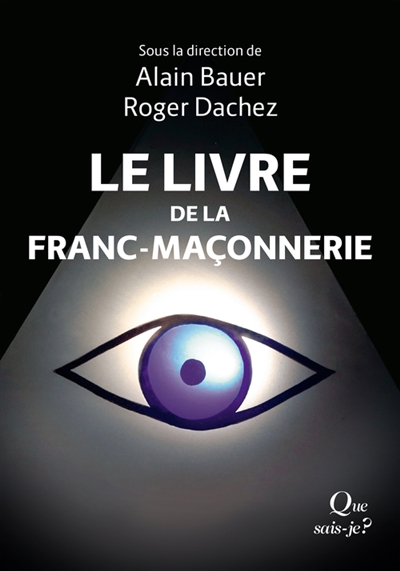 Le livre de la franc-maçonnerie. Vol. 2. Au coeur des loges