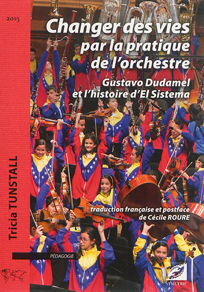 Changer des vies par la pratique de l'orchestre : Gustavo Dudamel et l'histoire d'El Sistema