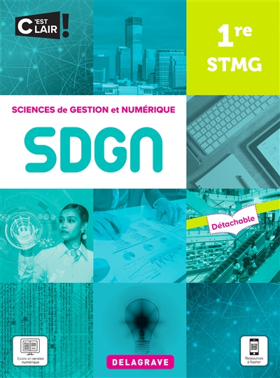 SDGN, sciences de gestion et numérique 1re STMG : pochette élève