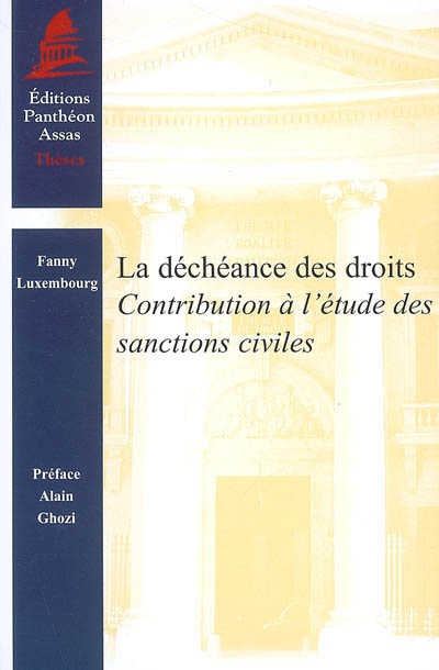 La déchéance des droits : contribution à l'étude des sanctions civiles