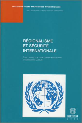 Régionalisme et sécurité internationale