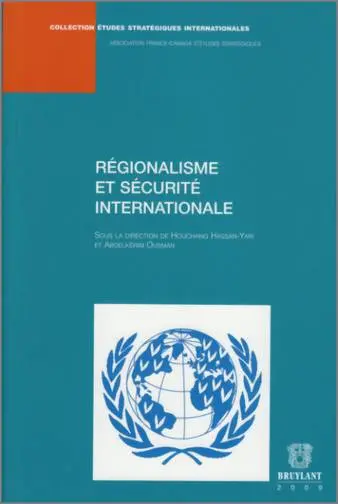 Régionalisme et sécurité internationale