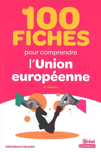 100 fiches pour comprendre l'Union européenne