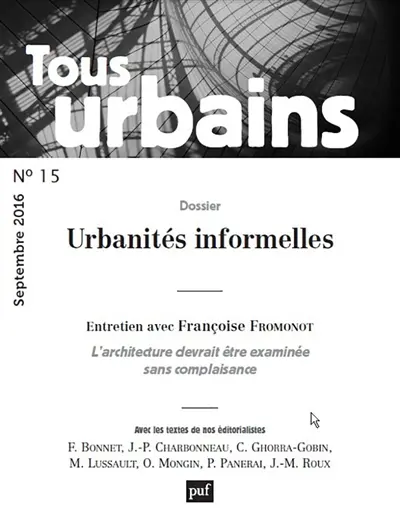 Tous urbains, n° 15. Urbanités informelles