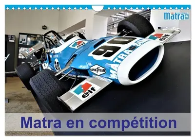 Matra en compétition (Calendrier mural 2026 DIN A4 vertical), CALVENDO calendrier mensuel : Les voitures de course Matra