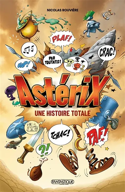 Astérix : une histoire totale