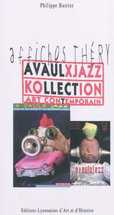 Avaulxjazz kollection : petit traité d'art contemporain : affiches Théry