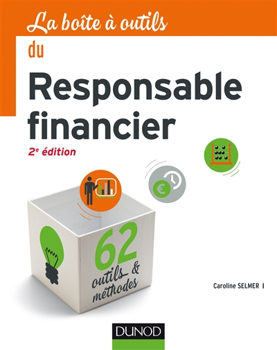 La boîte à outils du responsable financier : 62 outils & méthodes