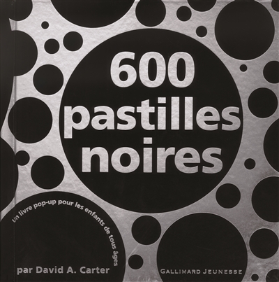 600 pastilles noires : un livre pop-up pour les enfants de tous âges