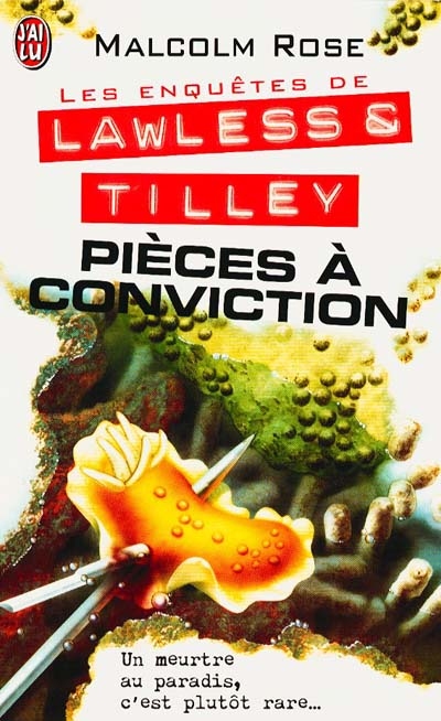 Les enquêtes de Lawless et Tilley. Vol. 6. Pièces à conviction
