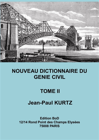 Nouveau Dictionnaire du Génie Civil : Tome 2