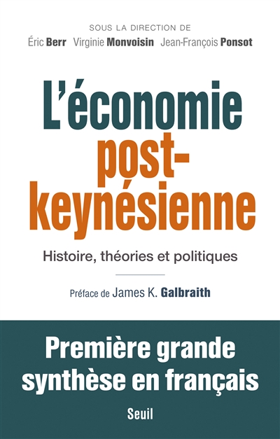 L'économie post-keynésienne : histoire, théories et politiques