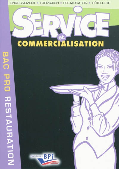 Service et commercialisation : bac pro restauration