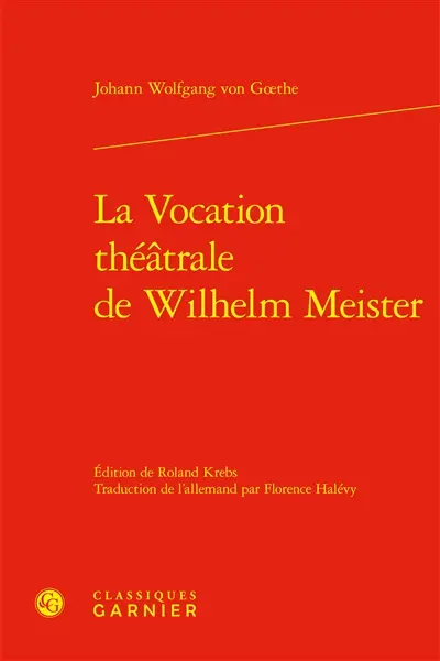 La vocation théâtrale de Wilhelm Meister