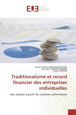 Traditionalisme et record financier des entreprises individuelles : Une analyse A partir du contexte camerounais