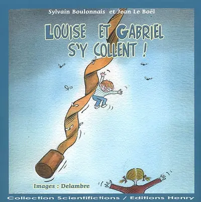 Louise et Gabriel s'y collent ! : la colle