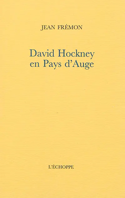 David Hockney en Pays d'Auge