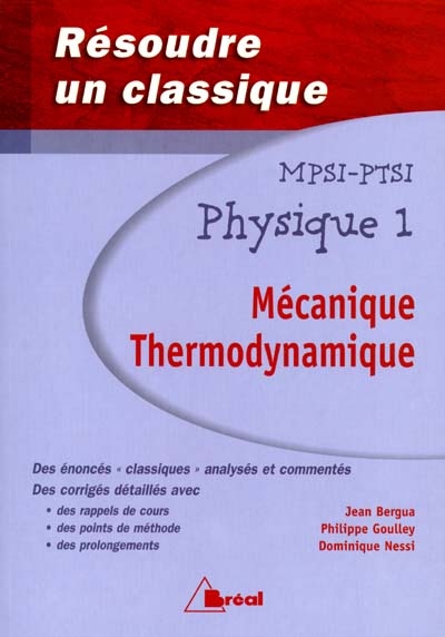 Physique, MPSI-PTSI. Vol. 1. Mécanique, thermodynamique