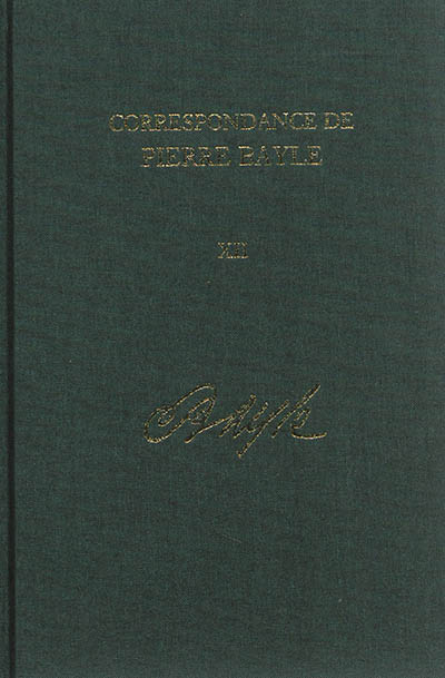 Correspondance de Pierre Bayle. Vol. 12. Janvier 1699-décembre 1702 : lettres 1406-1590