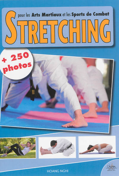 Le stretching pour les arts martiaux et les sports de combat