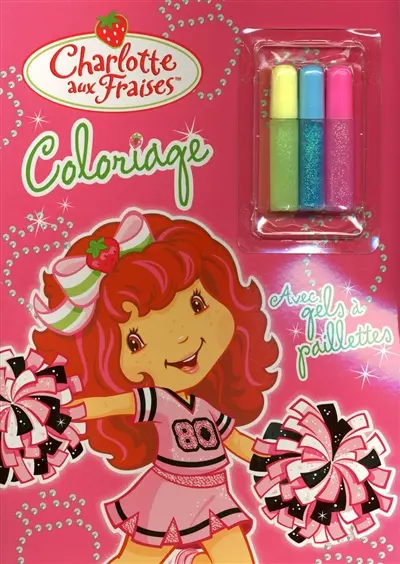 Charlotte aux fraises, coloriage avec gels à paillettes