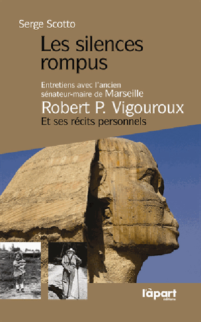 Robert P. Vigouroux : les silences rompus : entretiens de Serge Scotto