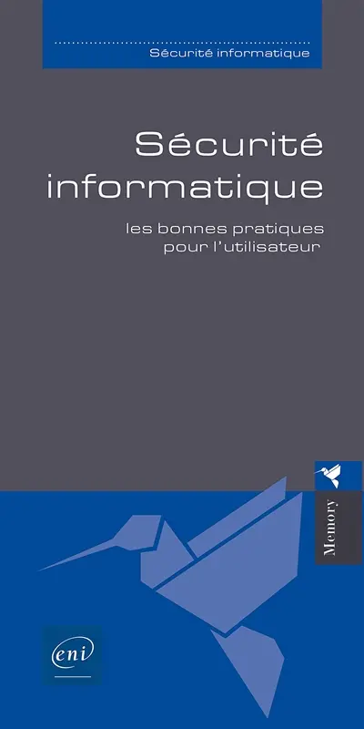 Sécurité informatique : les bonnes pratiques pour l'utilisateur